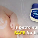 Is petroleum jelly safe for babies