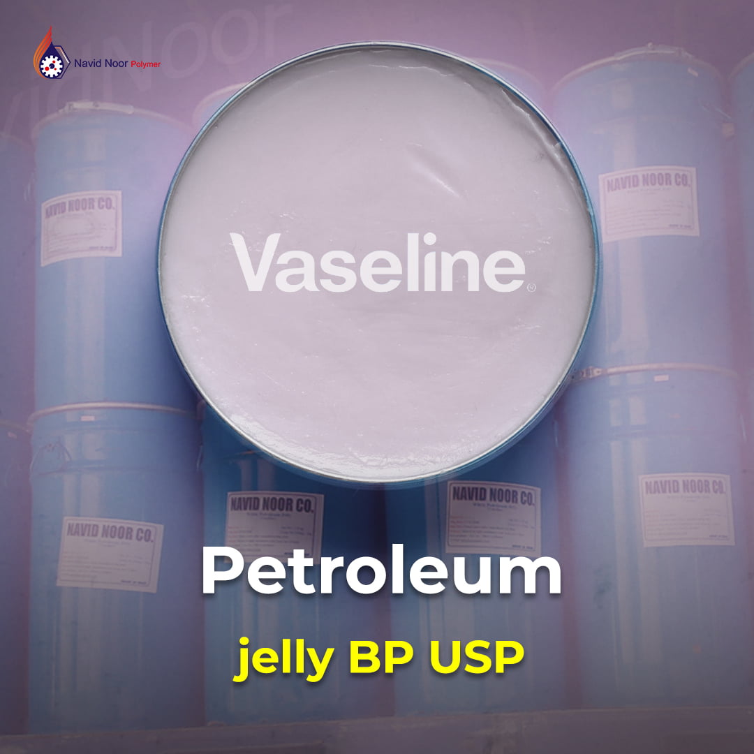 the best producer of petroleum jelly BP USP in Iran