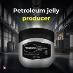 best petroleum jelly producer