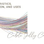 Cable Jelly Compound: Characteristics, Composition, and Uses