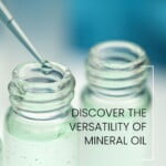 mineral oil Mineral Oil for Multiple Applications