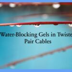 Twisted pair cables, particularly those used in outdoor or harsh environments, often employ water-blocking gels.